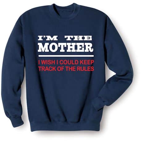 I&#39;m The Father, I&#39;m Just Pretending To Know The Rules T-Shirt or Sweatshirt