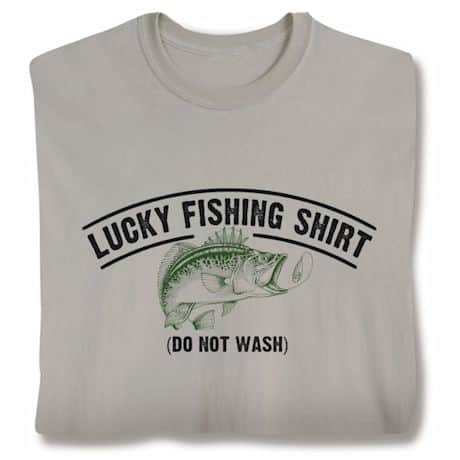 Lucky Fishing T-Shirt or Sweatshirt