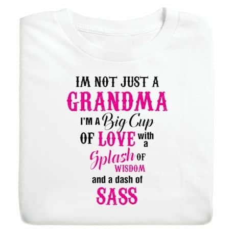 "I'm Not Just" Grandma Shirts