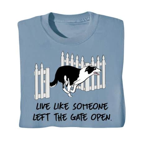 Someone Left The Gate Open Shirt