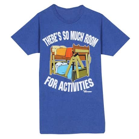 Room For Activities Shirts