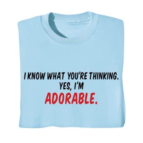 Yes, I'm Adorable Shirts