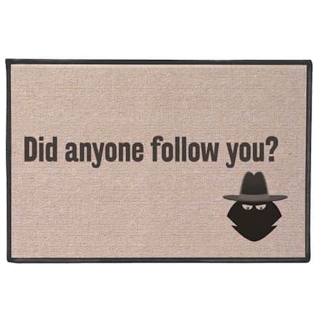 Anyone Follow you Doormat