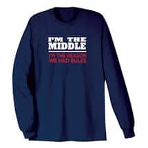 Alternate image I&#39;m The Middle Navy T-Shirt or Sweatshirt