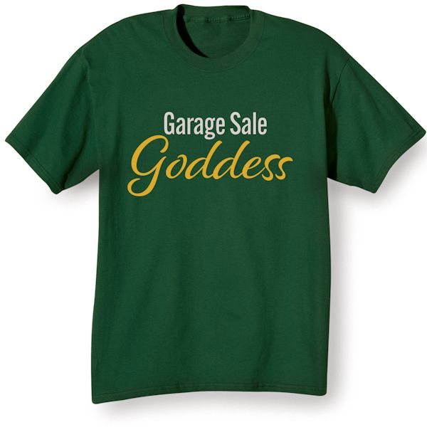 Product image for Garage Sale Goddess T-Shirt or Sweatshirt