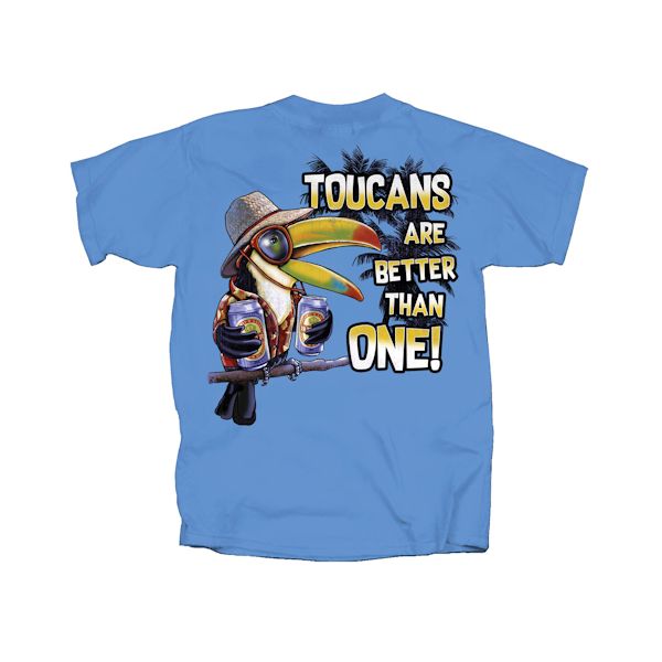 Product image for Toucans Are Better Than One Shirt