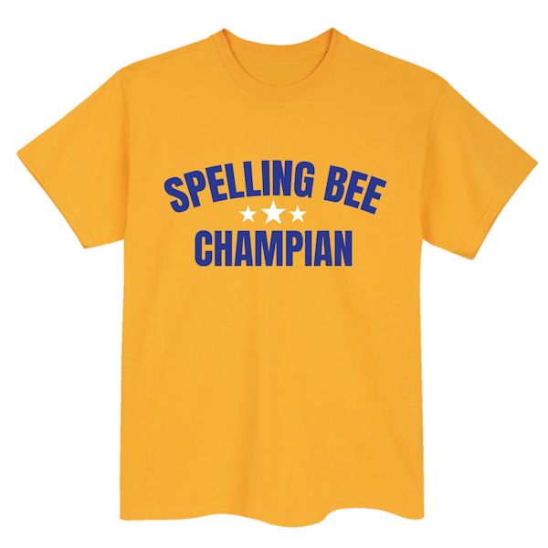 Product image for Spelling Bee Champian T-Shirt or Sweatshirt