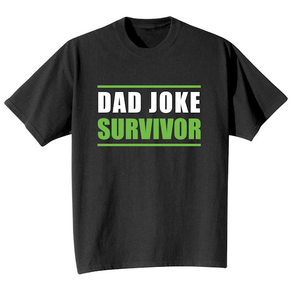 Product image for Dad Joke Survivor T-Shirt or Sweatshirt