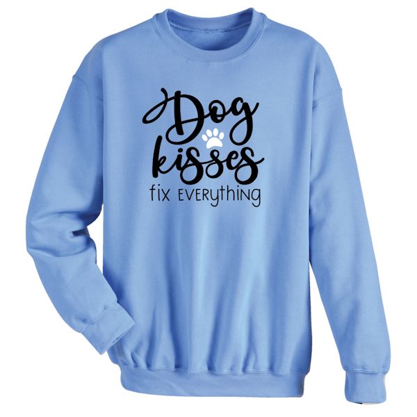 Product image for Dog Kisses Fix Everything T-Shirt Or Sweatshirt