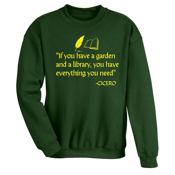 Product image for 'If You Have A Garden And A Library, You Have Everything You Need' - Cicero T-Shirt Or Sweatshirt