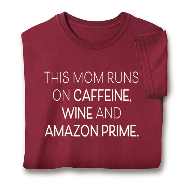 Product image for This Mom Runs On Caffeine Maroon T-Shirt or Sweatshirt