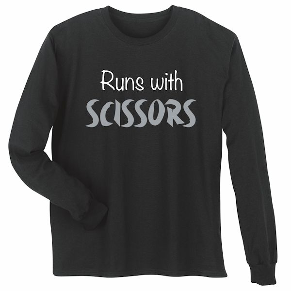 Product image for Runs With Scissors T-Shirt And Sweatshirt