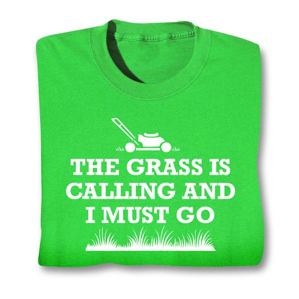 Product image for The Grass Is Calling And I Must Go T-Shirt Or Sweatshirt
