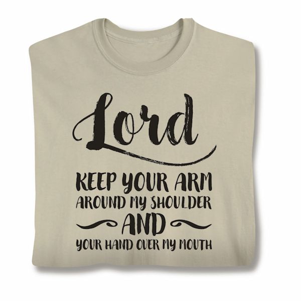 Product image for Lord Keep Your Arm Around My Shoulder T-Shirt Or Sweatshirt