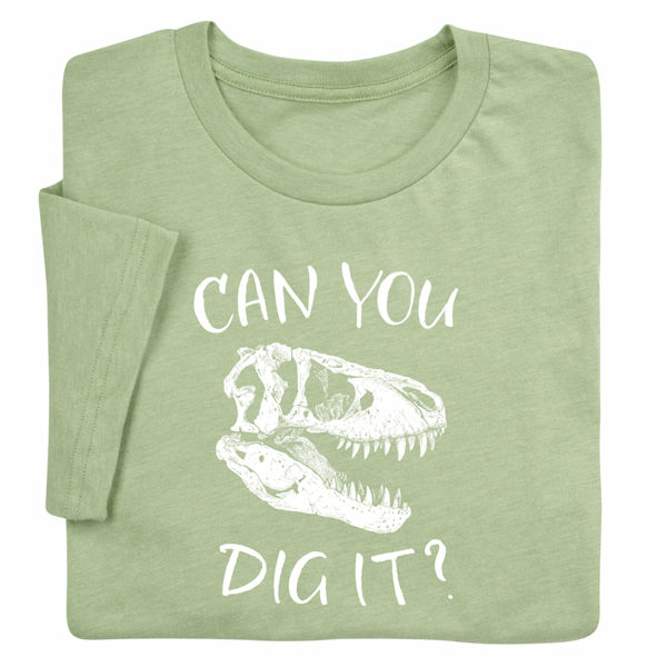 Product image for Can You Dig It T-Shirt