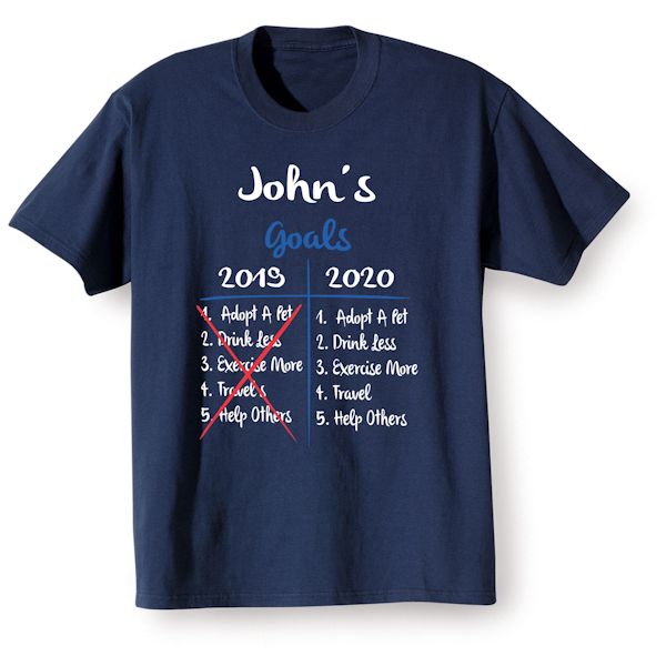 Product image for Personalized "Your Name" Goal T-Shirt or Sweatshirt - Funny Redo 2019 Goals