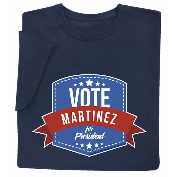 Product image for Personalized "Your Name" Vote for President T-Shirt or Sweatshirt