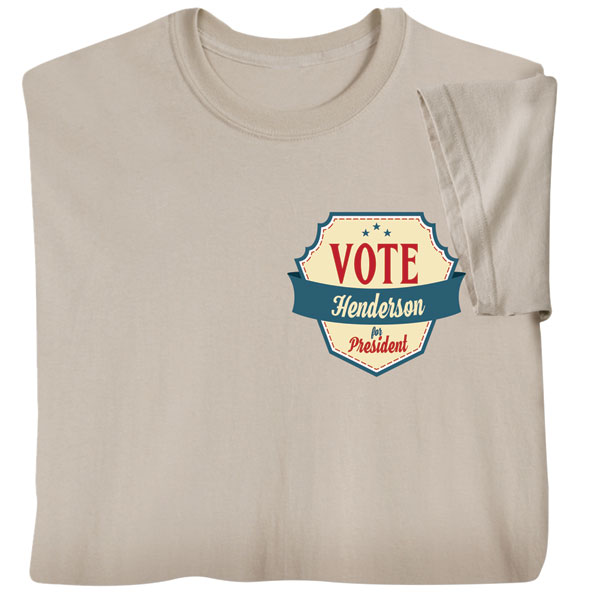 Product image for Personalized "Your Name" Vote for President Retro (Pocket) T-Shirt or Sweatshirt