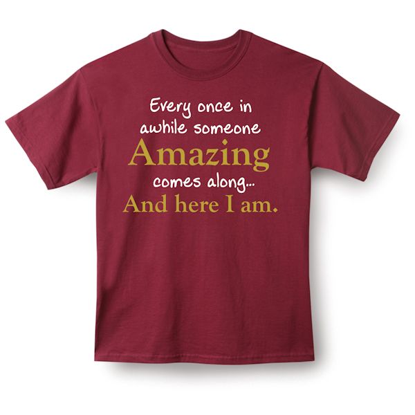 Product image for Here I Am T-Shirt or Sweatshirt