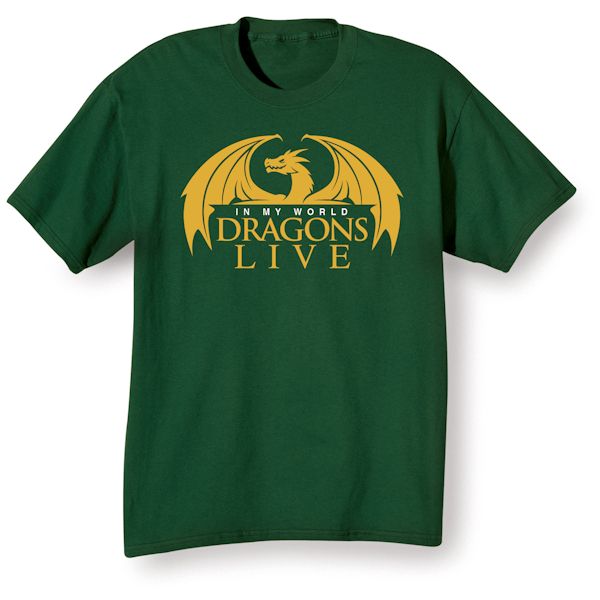 Product image for In My World Dragons Live T-Shirt or Sweatshirt
