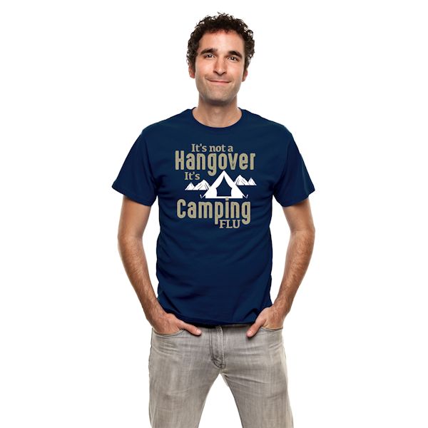 Product image for It's Not a Hangover It's Camping Flu T-Shirt or Sweatshirt