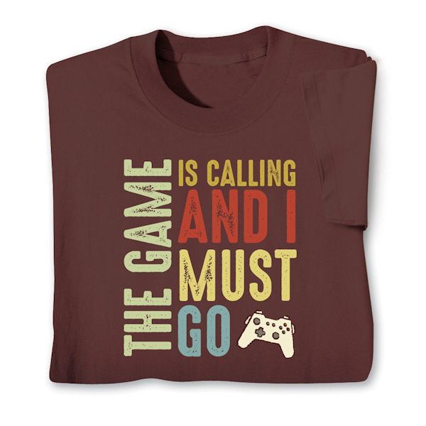 Product image for The Game Is Calling And I Must Go T-Shirt or Sweatshirt