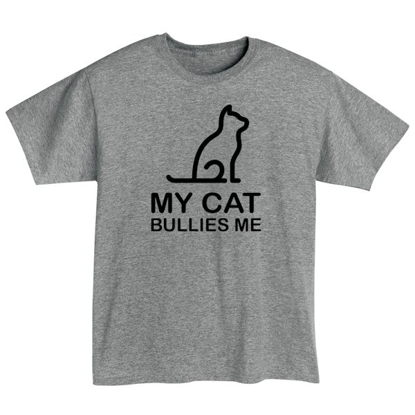 Product image for Cat/Dog Bullies Me T-Shirt or Sweatshirt