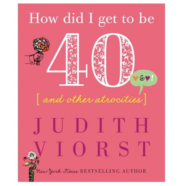 Product image for How Did I Get To Be Forty? Judith Viorst