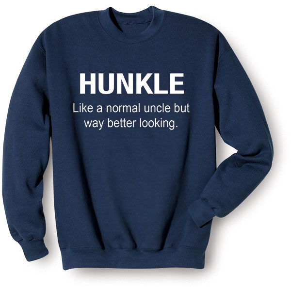 Product image for Hunkle T-Shirt or Sweatshirt 