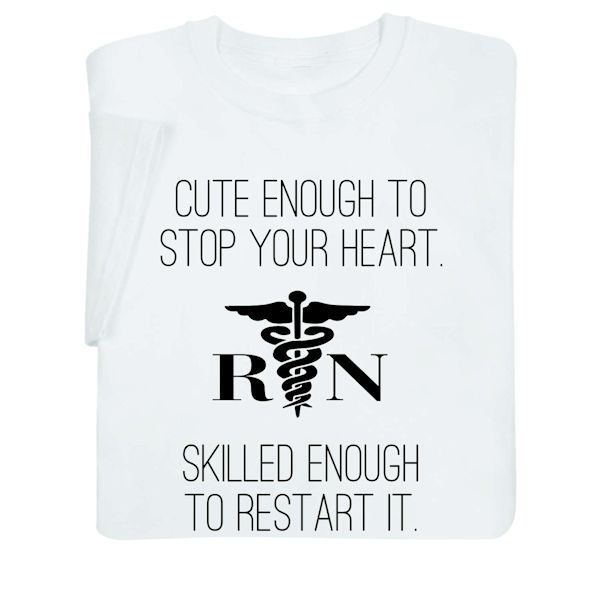 Product image for Rn Stop/Start Your Heart Nurse T-Shirt or Sweatshirt