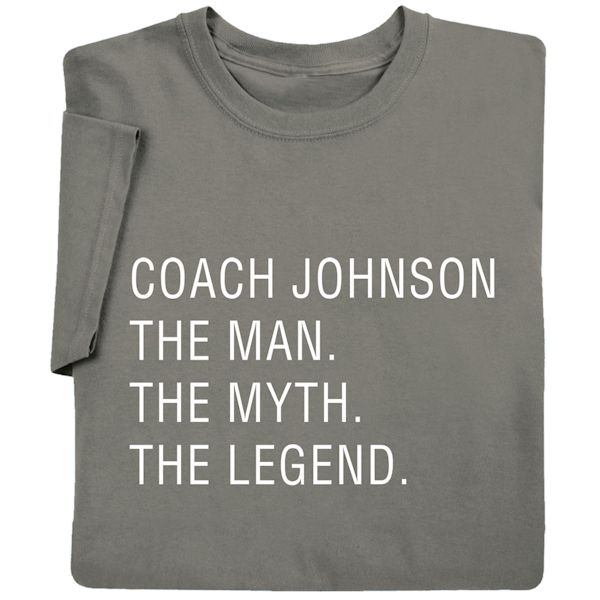 Product image for Personalized (Dad) The Man. The Myth. The Legend. T-Shirt or Sweatshirt