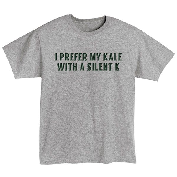 Product image for "I Prefer My Kale with a Silent K" - Ale Beer T-Shirt or Sweatshirt
