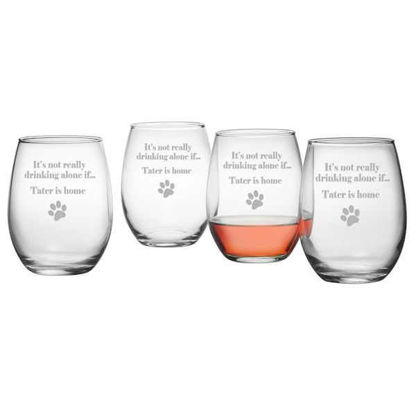 Product image for Personalized 'It's Not Really Drinking Alone If {Pet's Name} Is Home' Set of 4 Stemless Wine Glasses
