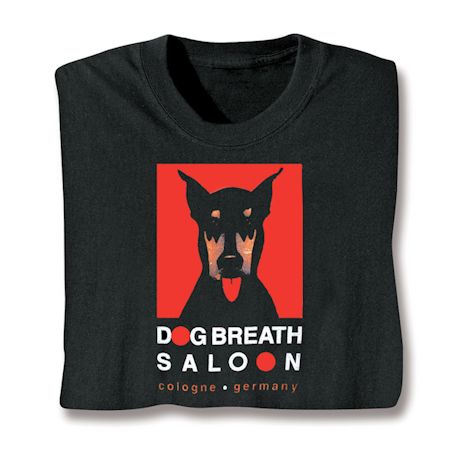 Dog Breath Saloon - Cologne, Germany T-Shirt or Sweatshirt