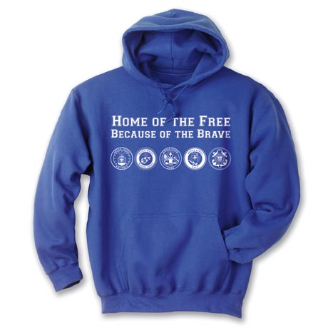 "Home Of The Free Because Of The Brave" T-Shirt or Sweatshirt
