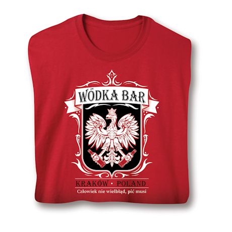 Wodka Bar - Krakow, Poland T-Shirt or Sweatshirt
