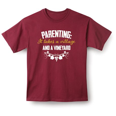 Parenting It Takes A Village And A Vinyard Shirts