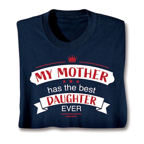 Best Family Members Shirts - Mother/Daughter