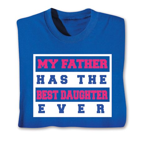 Best Family Members Shirts - Father/Daughter