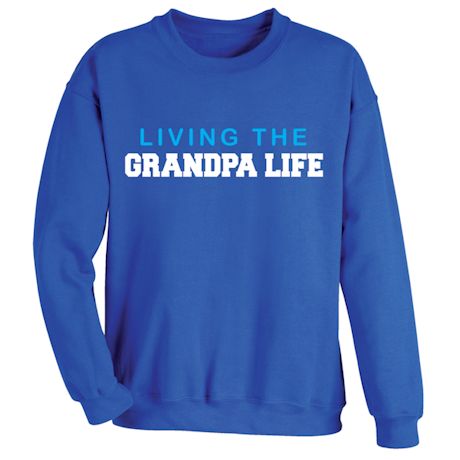 Living The Grandpa Life Shirts