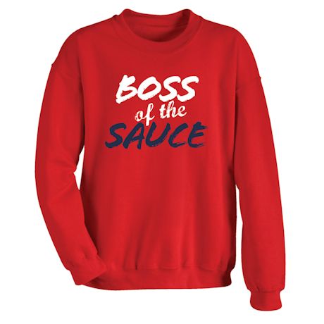 Boss Of The Sauce Shirts