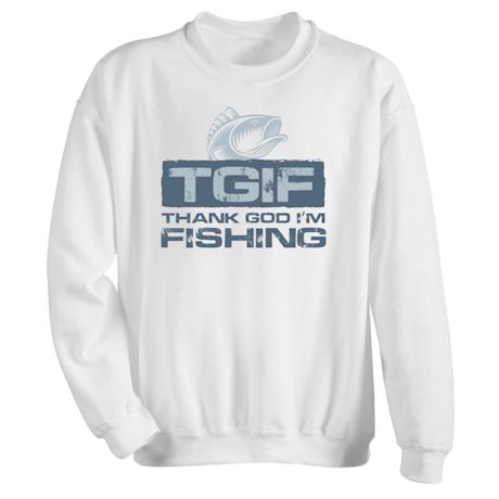 TGIF - Thank God I'm Fishing Shirts