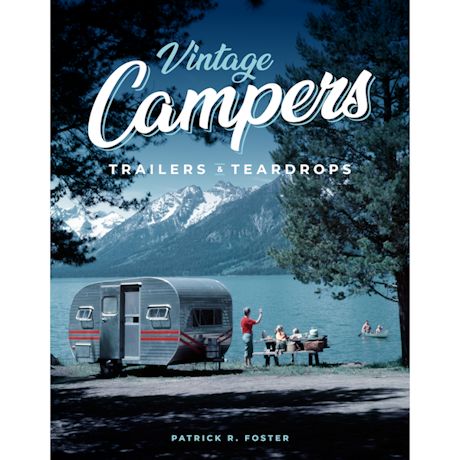 Vintage Campers, Trailers & Teardrops Book