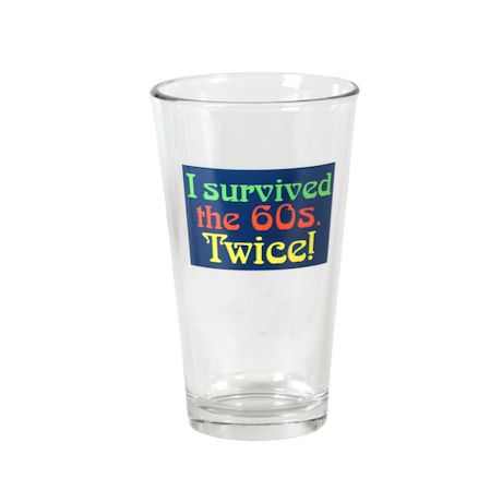 I Survived The Sixties Twice Pint Glass