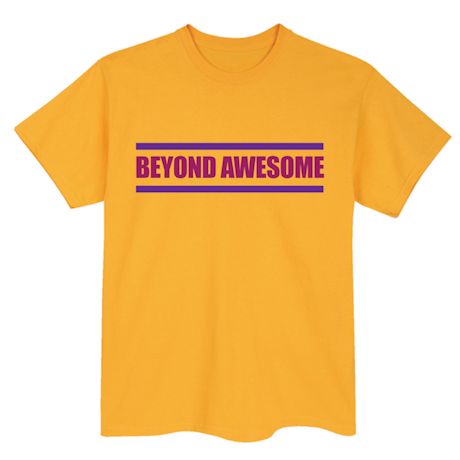 Beyond Awesome Shirts