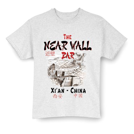 The Near Wall Bar - XI'AN, China Shirts