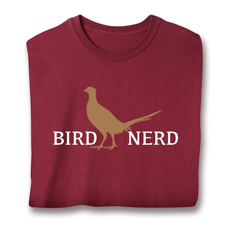 Bird Nerd T-Shirt or Sweatshirt