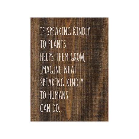 Speaking Kindly Wood Sign