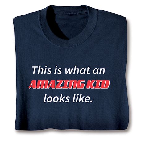 This Is What An Amazing Kid Looks Like Youth Shirts
