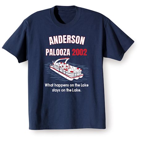 (Your Name) Palooza What Happens At The Lake Stays At The Lake T-Shirt or Sweatshirt